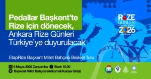 Pedallar Başkent’te Rize için dönecek: Ankara Rize Günleri Türkiye’ye duyurulacak