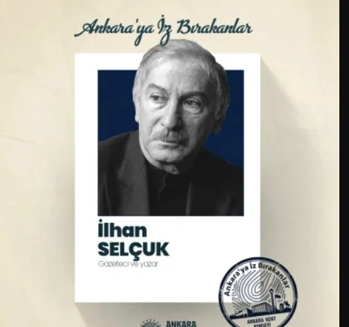 AKK Ankara’ya İz Bırakanların konuğu İlhan Selçuk oldu