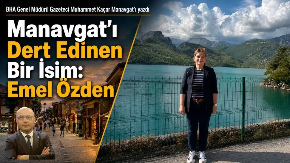 BHA Genel Müdürü Kaçar, Manavgat’ın değerlerini kaleme aldı