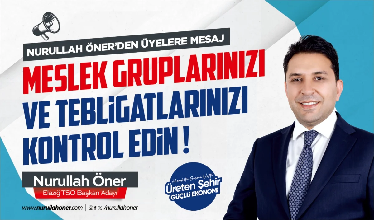 Nurullah Öner’den oda üyelerine çağrı: Tebligatınızı mutlaka kontrol edin