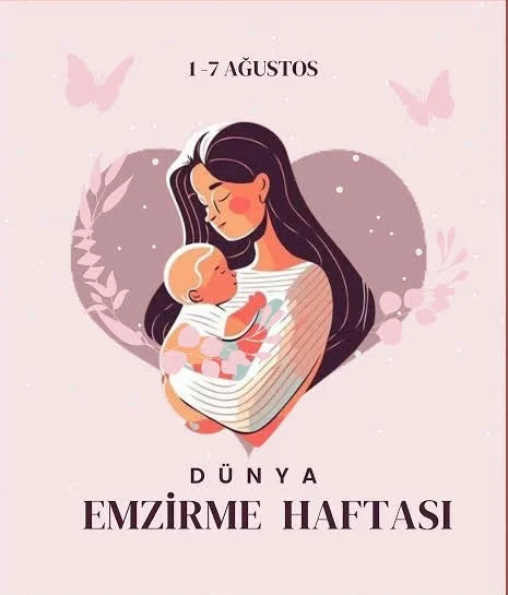 1–7 Ağustos Dünya Emzirme Haftası’nda anne sütünün önemi vurgulandı