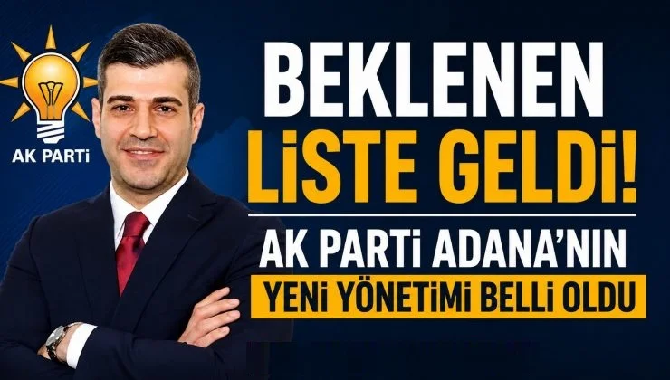 AK Parti Adana il yönetimi belli oldu