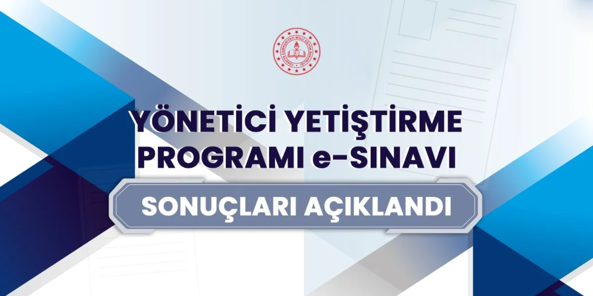 MEB, 2026 Yılı Yönetici Yetiştirme Programı E-sınavı Sonuçları Açıklandı