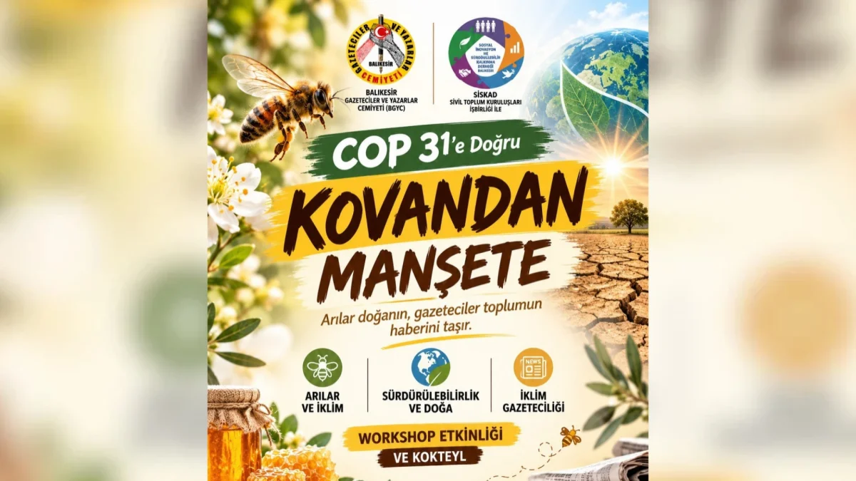 Balıkesir’de COP31 öncesi iklim gazeteciliği buluşması