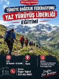Kars ‘ta Türkiye Dağcılık Federasyonu yaz yürüyüş liderliği eğitimi kurs başvuruları başladı