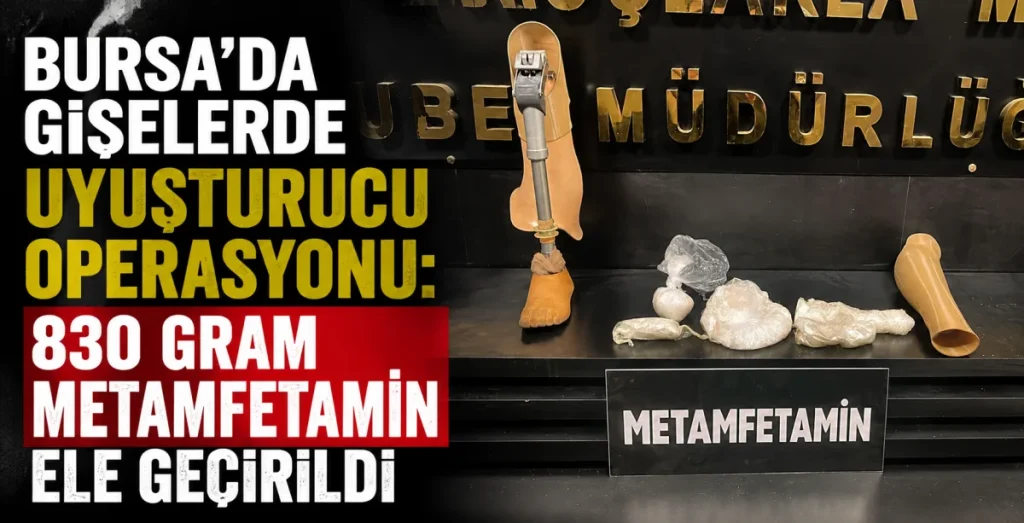 Bursa’da akılalmaz yöntem! Uyuşturucuyu protez bacağına sakladı