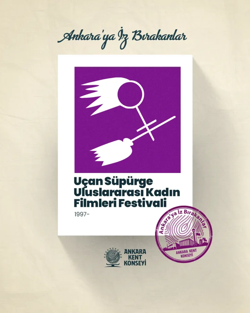AKK Ankara’ya iz bırakanların konuğu Uçan Süpürge Uluslararası Kadın Filmleri Festivali oldu