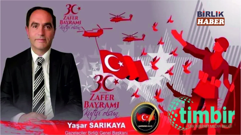 Yaşar Sarıkaya’dan 30 Ağustos Zafer Bayramı mesajı