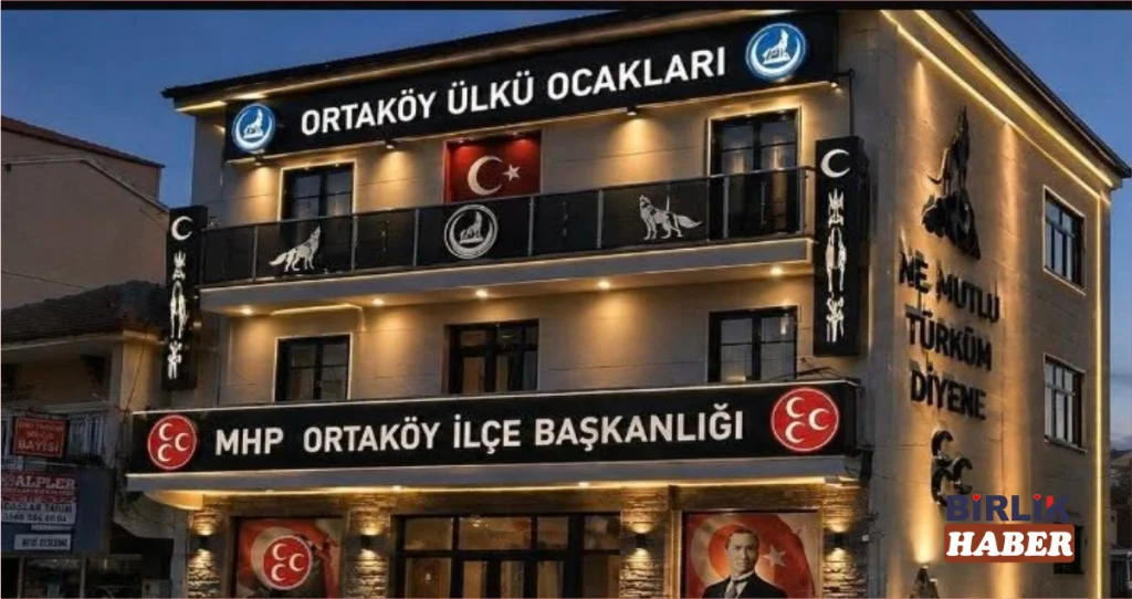 Ortaköy’de MHP ve Ülkü Ocakları Yeni Hizmet Binası Açıldı