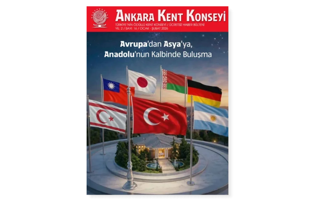 Ankara Kent Konseyi Ocak – Şubat 2026 Bülteni yayında