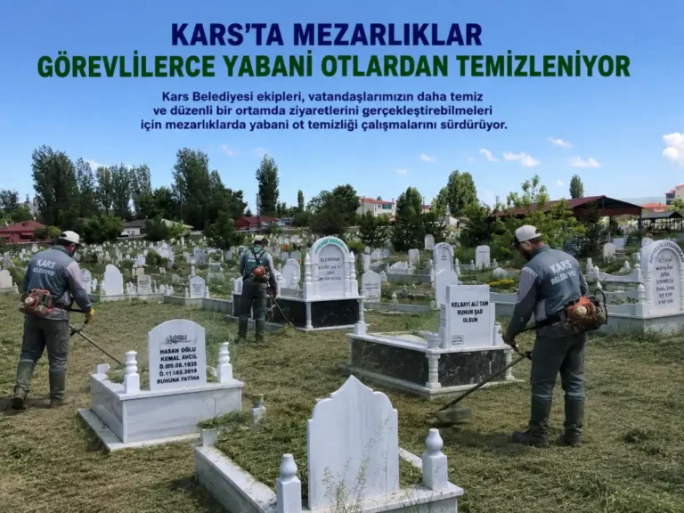 Kars’ta mezarlıklar yabani otlardan temizleniyor