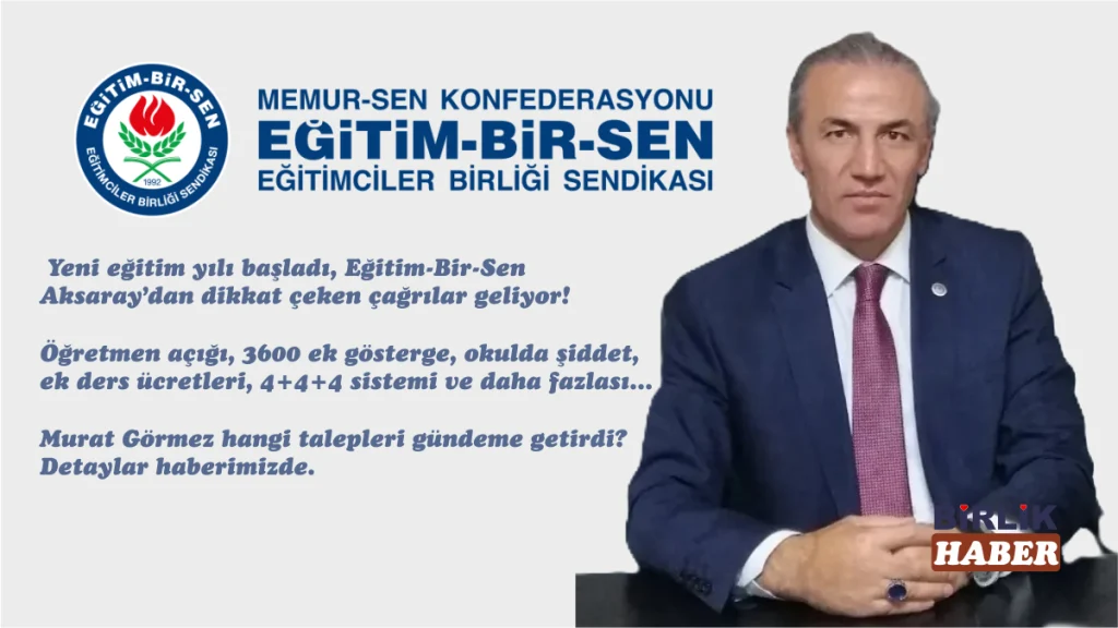 Eğitim-Bir-Sen Aksaray Sorunları Tek Tek Sıraladı