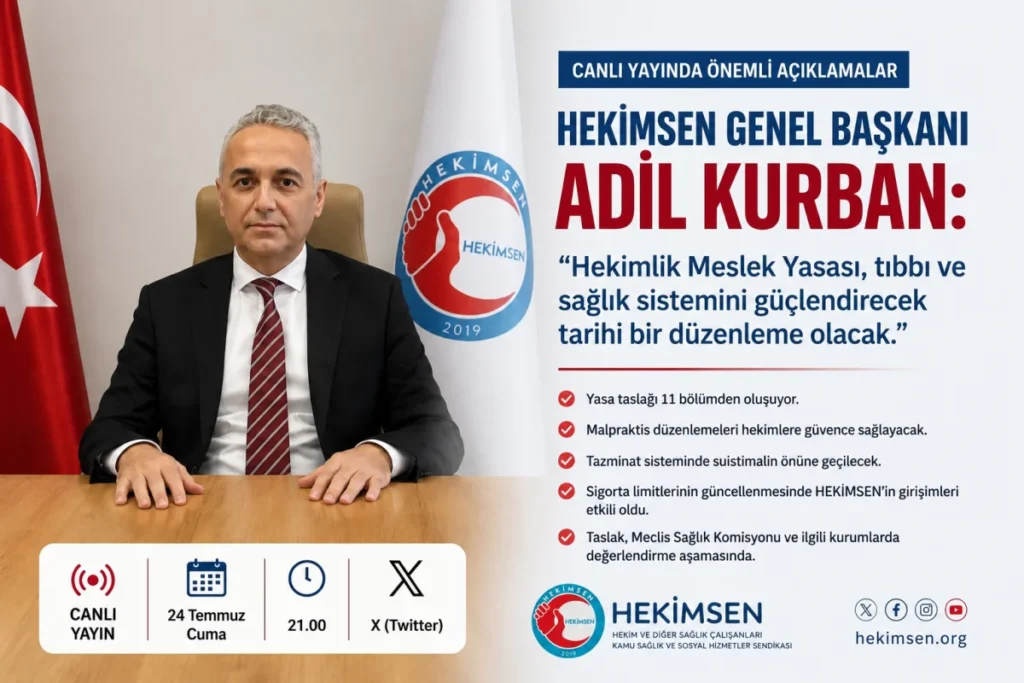 HEKİMSEN Genel Başkanı Kurban: Hekim, hayat kurtarmaya çalışırken başarısız olduğunda suçlu muamelesi görmemeli