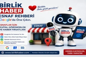 Birlik Haber Esnaf Rehberi | Google’da Öne Çıkın