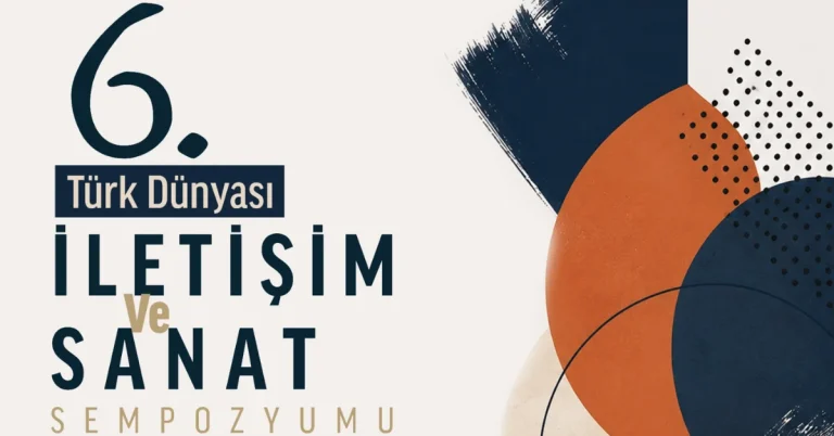 Türk Dünyası İletişim ve Sanat Sempozyumu Bişkek’te düzenlenecek