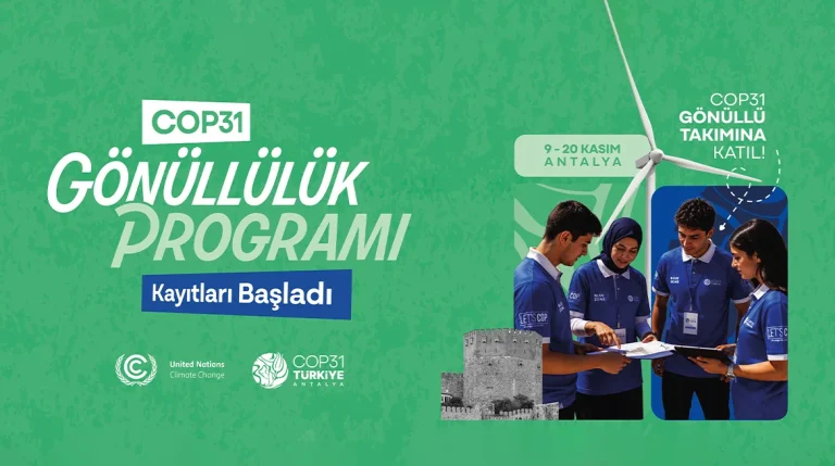 COP31 Gönüllülük Programı başvuruları devam ediyor