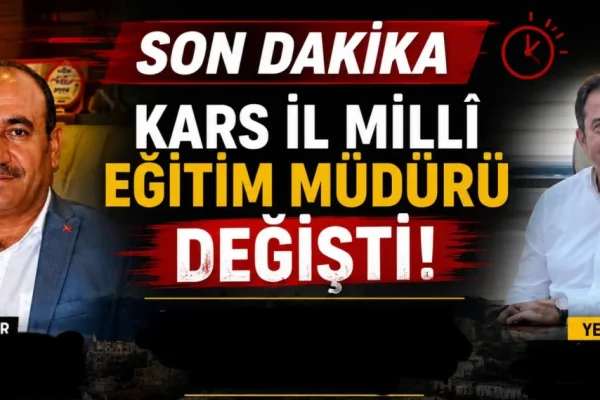 Kars İl Milli Eğitim Müdürü değişti: Göreve Vasıf Munis atandı