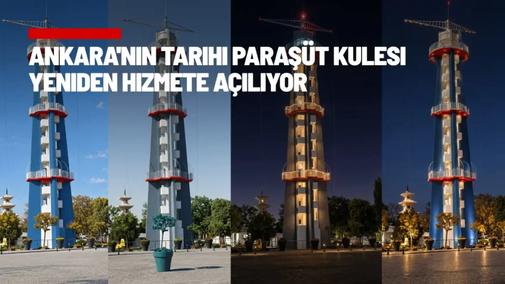 Ankara’nın tarihi Paraşüt Kulesi yeniden hizmete açılıyor