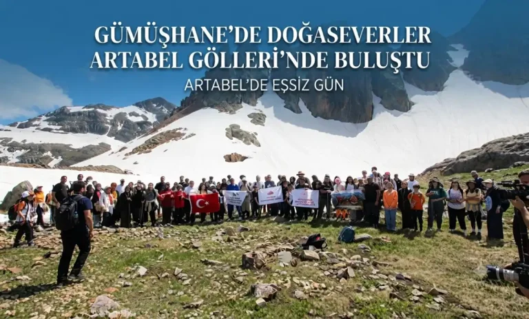 Gümüşhane’de Doğaseverler Artabel Gölleri’nde buluştu