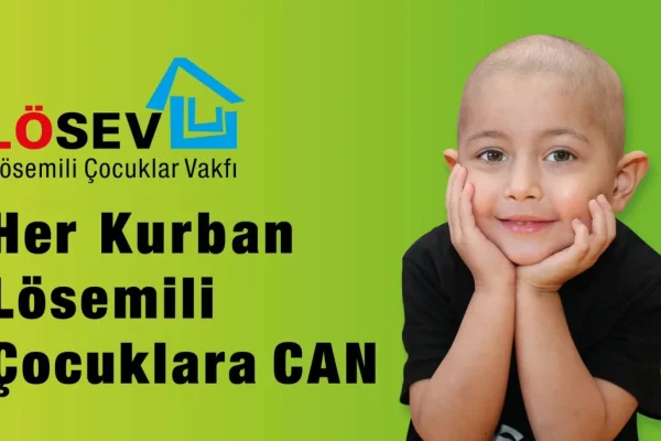 LÖSEV 2026 Kurban Bayramı kampanyasına başladı
