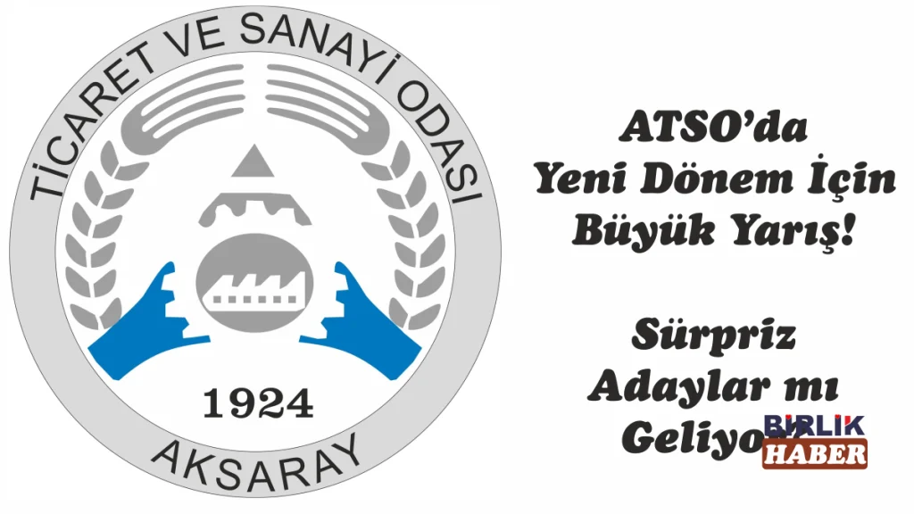 ATSO’da Yeni Dönem İçin Büyük Yarış! Sürpriz Adaylar mı Geliyor?