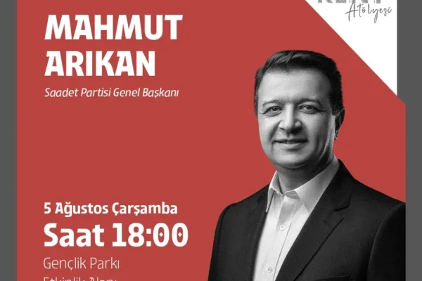 5 Ağustos’ta AKK’de söz Saadet Partisi Genel Başkanı Mahmut Arıkan’da olacak