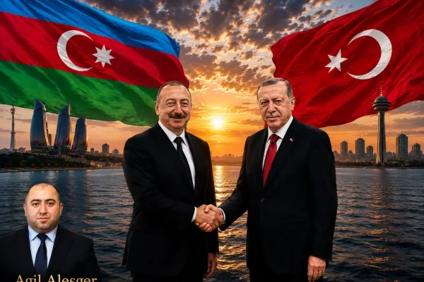 Agil Alesger, ”İki devlet, tek strateji:  Ankara ve Bakü Bölgesel Dengeler Yeniden Yazıyor”
