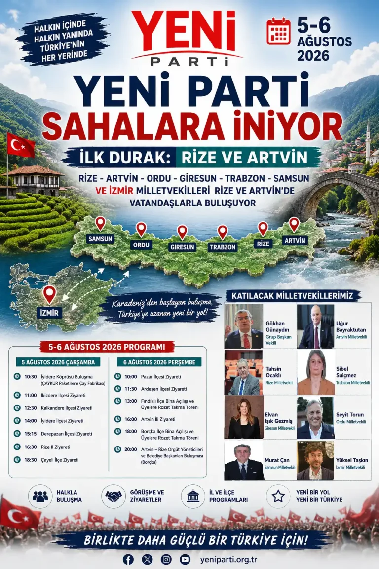 Yeni Parti Rize ve Artvin’de saha çalışmalarına başlıyor