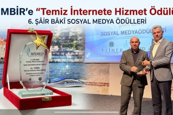 TİMBİR’e “Temiz İnternete Hizmet Ödülü”: Şâir Bâkî Sosyal Medya Ödülleri’nde anlamlı buluşma