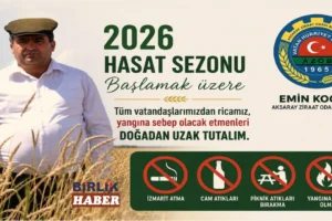Aksaray’da Hasat Öncesi Kritik Yangın Uyarısı