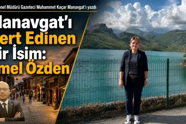 BHA Genel Müdürü Kaçar, Manavgat’ın değerlerini kaleme aldı