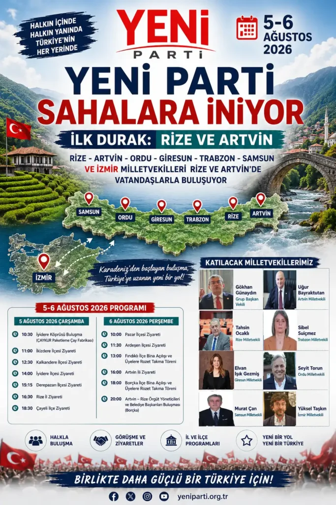 Yeni Parti Rize ve Artvin’de saha çalışmalarına başlıyor