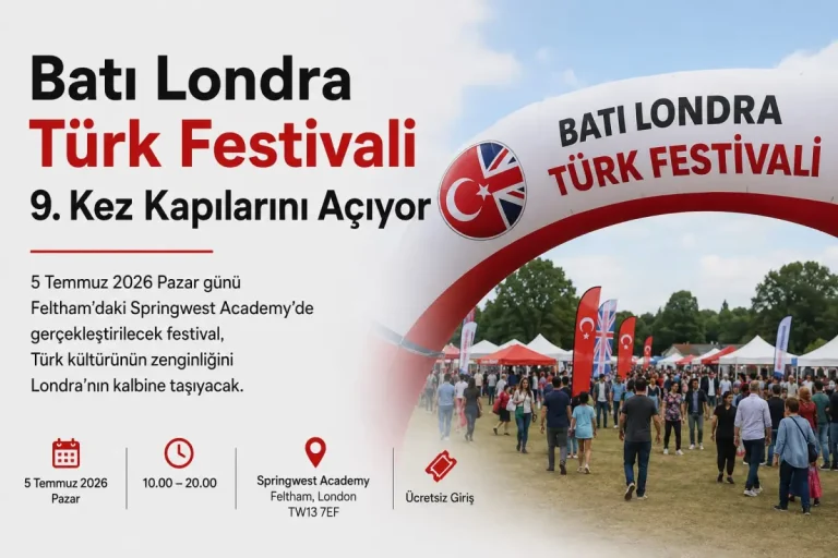 Londra’da Anadolu rüzgârı esecek: Batı Londra Türk Festivali 9. kez kapılarını açıyor