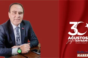 Hüseyin Koçak’tan 30 Ağustos Zafer Bayramı Mesajı