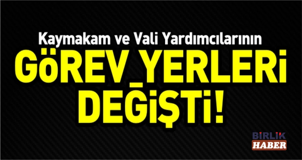 Aksaray’da Kaymakam ve Vali Yardımcıları Değişti