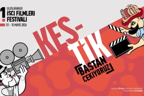 21. Uluslararası İşçi Filmleri Festivali “Kestik baştan çekiyoruz” sloganıyla sinemaseverlerle buluşuyor