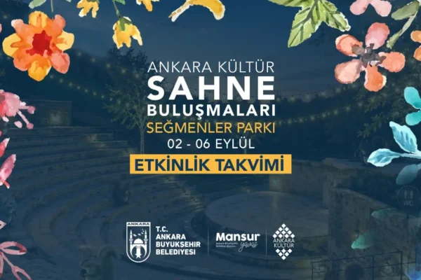 Başkent “Ankara Kültür Sahne Buluşmaları”na ev sahipliği yapacak