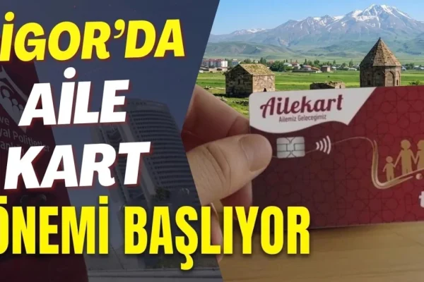 Digor’da “Aile Kart” dönemi başlıyor