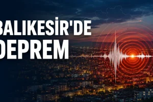 Balıkesir’de 6 deprem kaydedildi