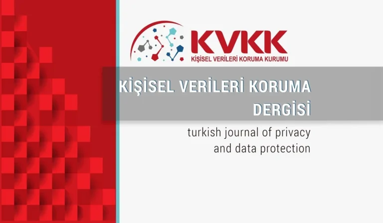 Kişisel Verileri Koruma Dergisi’nin 15. sayısı yayımlandı