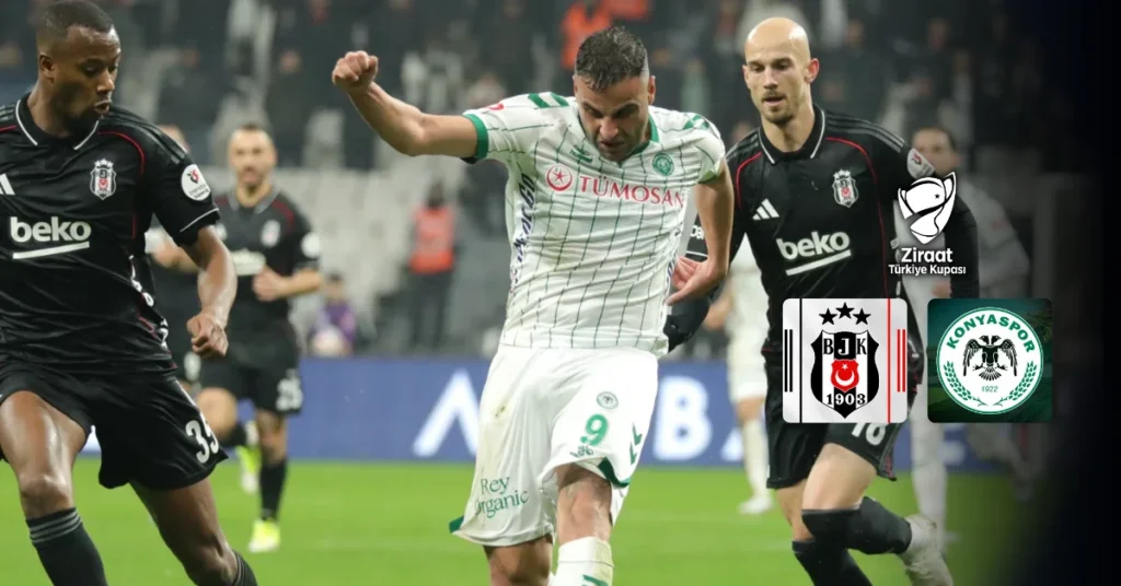 Kupada final bileti için dev randevu: Beşiktaş-Konyaspor
