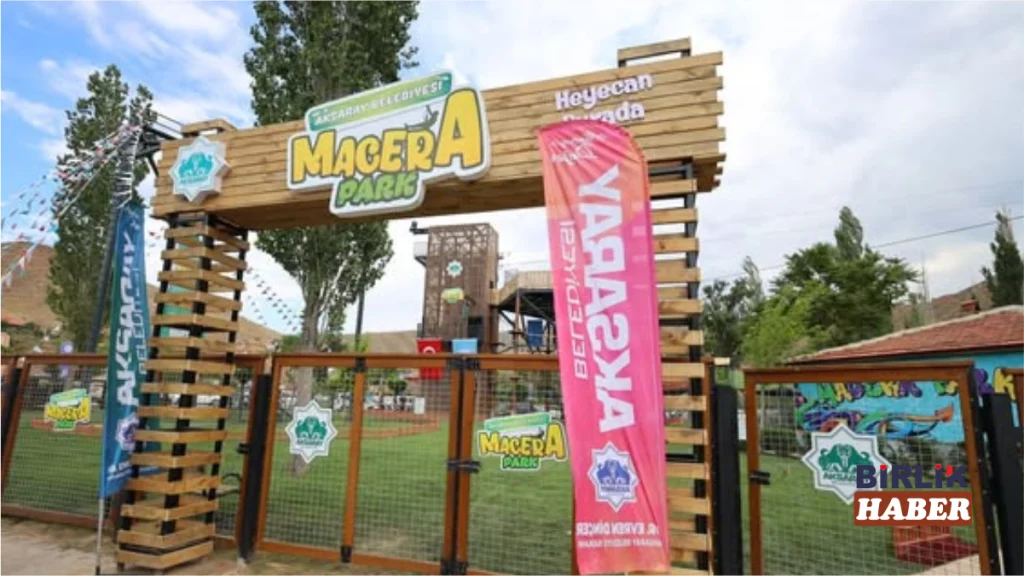 Aksaray Macera Park Ücretsiz Oldu: İşte Yeni Uygulama