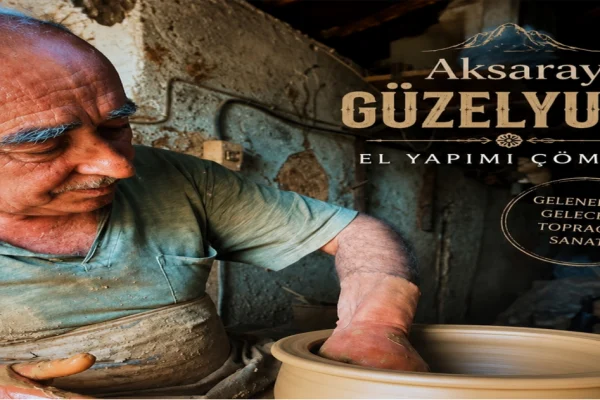 Aksaray Güzelyurt El Yapımı Çömlek Sanatı Yaşatılıyor