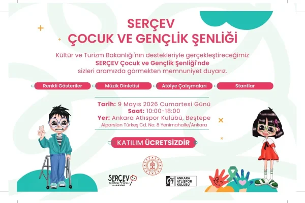 SERÇEV Çocuk ve Gençlik Şenliği Ankara’da düzenleniyor