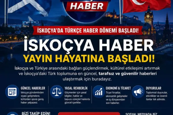 İskoçya’da Türkçe yayın yapan ilk haber portalı yayın hayatına başladı