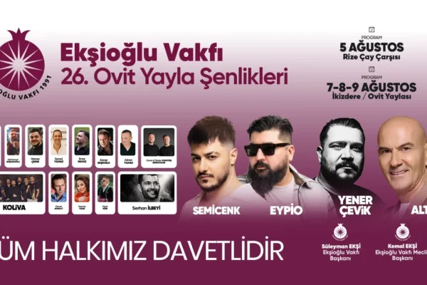 Ekşioğlu Vakfı 26. Ovit Yayla Şenlikleri için geri sayım başladı!