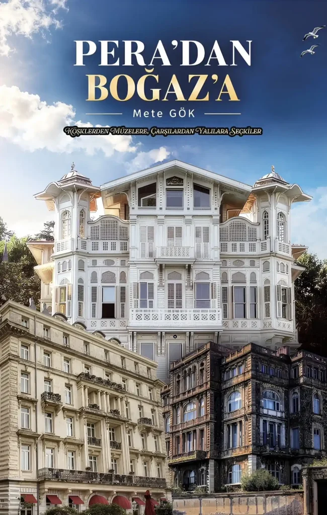 İstanbul’un kültürel hafızası kitap oldu: “Pera’dan Boğaz’a”