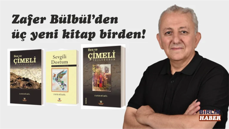 Zafer Bülbül, Üç Yeni Eserini Okurlarla Buluşturdu