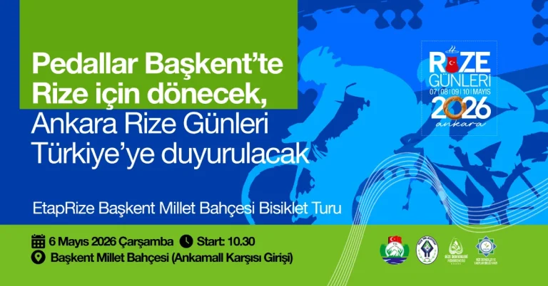 Pedallar Başkent’te Rize için dönecek: Ankara Rize Günleri Türkiye’ye duyurulacak