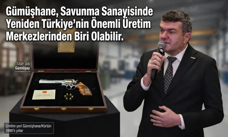 Gümüşhane savunma sanayisinde yeniden üretim üssü olabilir
